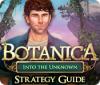 Botanica: Into the Unknown Strategy Guide spel