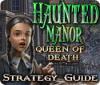 Haunted Manor: Queen of Death Strategy Guide spel