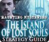 Haunting Mysteries - Island of Lost Souls Strategy Guide spel