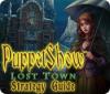 PuppetShow: Lost Town Strategy Guide spel