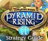 The TimeBuilders: Pyramid Rising 2 Strategy Guide spel