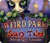 Weird Park: Scary Tales Strategy Guide spel